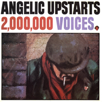 Angelic Upstarts - Two Million Voices