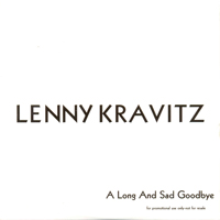 Lenny Kravitz - A Long And Sad Goodbye (Promo Single)