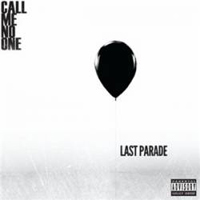 Call Me No One - Last Parade (Deluxe Edition)