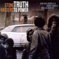 Stone Raiders - Truth To Power