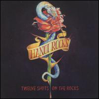 Hanoi Rocks - Twelve Shots On The Rocks