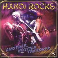 Hanoi Rocks - Another Hostile Takeover (Japan Release)