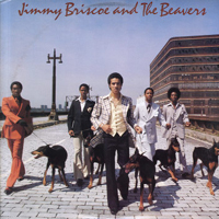 Jimmy Briscoe and The Beavers - Jimmy Briscoe & The Beavers