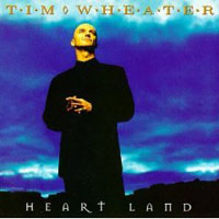 Tim Wheater - Heart Land