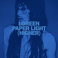 Loreen - Paper Light (Higher) (Single)