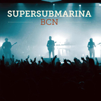 Supersubmarina - BCN - Live (CD 1)