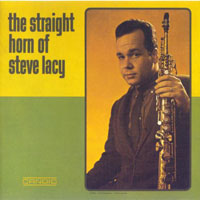 Steve Lacy - The Straight Horn Of Steve Lacy