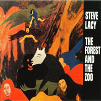Steve Lacy - The Forest And The Zoo