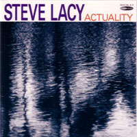 Steve Lacy - Actuality