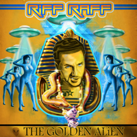 Riff Raff (USA) - The Golden Alien