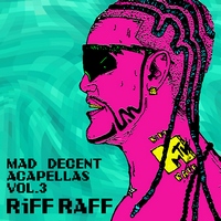 Riff Raff (USA) - Mad Decent Acapellas, vol. 3 (EP)