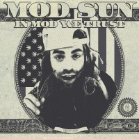 MOD SUN - In Mod We Trust (EP)