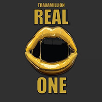 Traxamillion - Real One (Single)