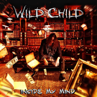 Wild Child (BRA) - Inside My Mind