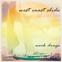 Work Drugs - West Coast Slide (Just A Gent Remix)