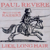 Paul Revere and The Raiders - Like, Long Hair