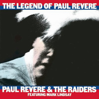 Paul Revere and The Raiders - The Legend of Paul Revere (Reissue 2000: CD 1)
