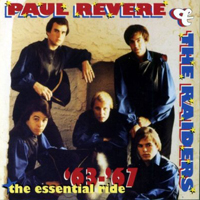 Paul Revere and The Raiders - Essential Ride '63-'67