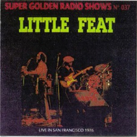Little Feat - Winterland (San Francisco, CA, 02-14-76)