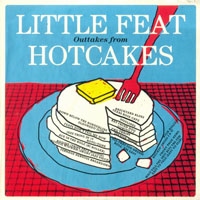 Little Feat - The Complete Warner Bros. Years 1971-1990 (CD 13: Outtakes From Hotcakes, 2014)