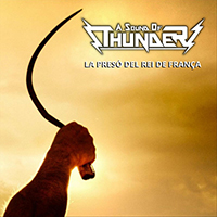 Sound Of Thunder - La Preso Del Rei De Franca (Single)