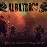 Albatross (ITA) - Tritone & L'esercito Della Morte