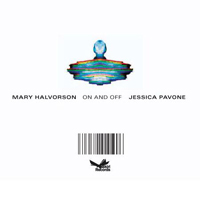 Mary Halvorson - Mary Halvorson & Jessica Pavone - On And Off
