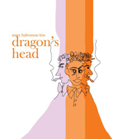 Mary Halvorson - Mary Halvorson Trio - Dragon's Head