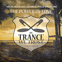 Misja Helsloot - The Power Of Love (with XiJaro & Pitch, cari) (Single)