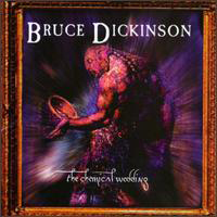 Bruce Dickinson - The Chemical Wedding (Remastered 2005)