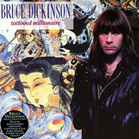 Bruce Dickinson - Tattooed Millionaire (Remastered 2005: CD 1)