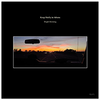 Keep Shelly In Athens - Bright Morning (Single)