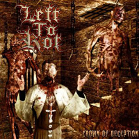 Left To Rot - Crown Of Deception