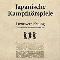 Japanische Kampfhoerspiele - Luxusvernichtung (EP)