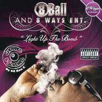 8ball - Light Up The Bomb (chopped & screwed) [CD 1]