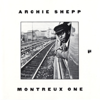 Archie Shepp Quartet - Montreux One