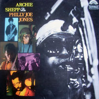 Archie Shepp Quartet - Archie Shepp & Philly Joe Jones (America), 1969 (split)