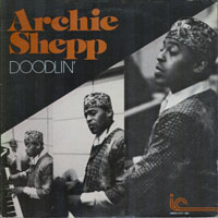 Archie Shepp Quartet - Doodlin' (On Piano)