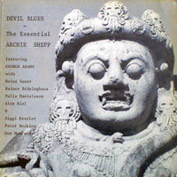 Archie Shepp Quartet - Devil Blues (The Essential Archie Shepp)