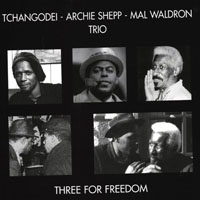 Archie Shepp Quartet - Three For Freedom (split)