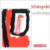 Archie Shepp Quartet - Ginseng