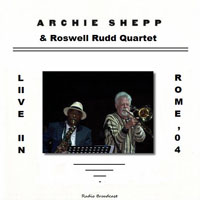 Archie Shepp Quartet - Live in Rome, 2004 (split)
