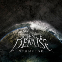 Science Of Demise - Submerge