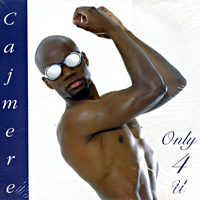 Cajmere - Only 4 U