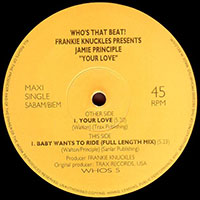 Jamie Principle - Your Love / Baby Wants To Ride 12inch