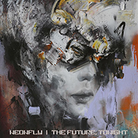 Neonfly - The Future, Tonight (Single)