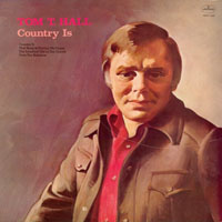 T. Hall, Tom - Country Is