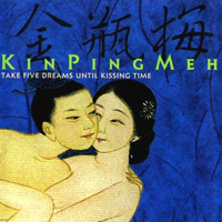 Kin Ping Meh - Fairy Tales & Cryptic Chapters (CD 1 - Take Five Dreams Until Kissing Time)