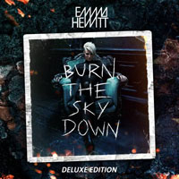 Emma Hewitt - Burn The Sky Down (Deluxe Edition)