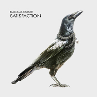 Black Nail Cabaret - Satisfaction (EP)